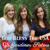 God Bless The USA_Gardiner Sisters