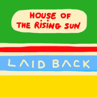 House of the Rising Sun_Laid Back