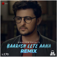 Baarish Lete Aana_Darshan Raval