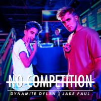 No Competition_Dynamite Dylan,Jake Paul