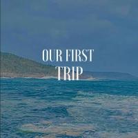 our first trip_Isabella Smith