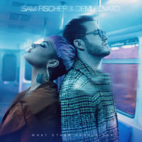 What Other People Say_Sam Fischer,Demi Lovato