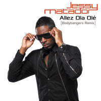Allez Ola Olé_Jessy Matador,Bodybangers