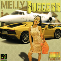 Success (Unwind Riddim)_Melly