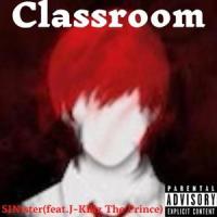 Classroom (feat. J-killz The Prince)_Sinister,J-Killz The Prince