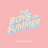The Boys of Summer_Tim Halperin