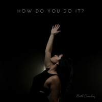 How Do You Do It?_Beth Crowley