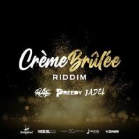 Own It(Crème Brûlée Riddim)_Various Artists,Jadel