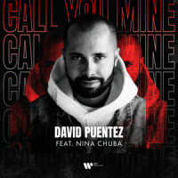 Call You Mine(feat. Nina Chuba)_David Puentez,Nina Chuba
