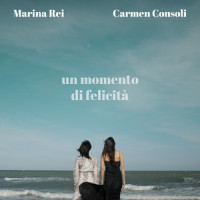 Un momento di felicità_Marina Rei,Carmen Consoli
