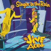 Singin' in the Rain_The Jive Aces