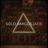 Solo Amigos_Jade