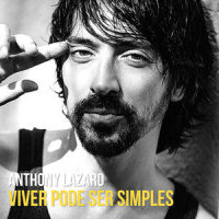 Viver Pode Ser Simples_Anthony Lazaro,Antonio De Giovanni