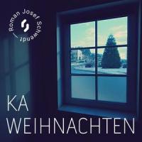 Ka Weihnachten_Roman Josef Schwendt