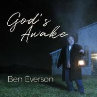 God's Awake_Ben Everson