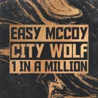 1 in A MILLION_Easy MCcoy,City Wolf