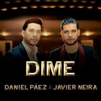 Dime_Daniel Paez,Javier Neira