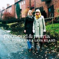 Det går aldrig att bli dum igen_Raymond & Maria