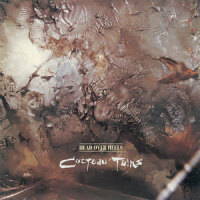 Sugar Hiccup_Cocteau Twins