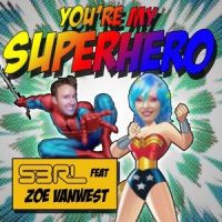 You're My Superhero_S3RL,Zoe VanWest