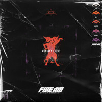 On My Life_Five am,dying in designer,Sam Nelson,Joe Gibbs
