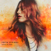 Love Is Fire_Freya Ridings