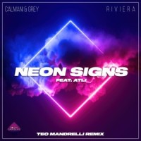 Neon Signs_Calmani & Grey,R I V I E R A,Atli