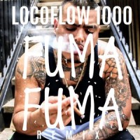 Fuma Fuma(feat. Santa Fe Klan & Neutro Shorty)_Locoflow1000,Santa Fe Klan,Neutro Shorty