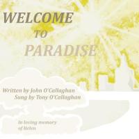 Welcome to Paradise_John O'Callaghan