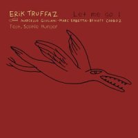 Let Me Go !_Erik Truffaz Quartet,Sophie Hunger