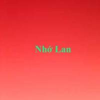 Nhớ Lan_Mai Lan