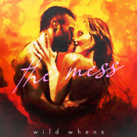 The Mess_Wild Whens,Esben Meyer Kristensen