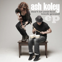 Don't Let Your Feet Touch Ground_Ash Koley