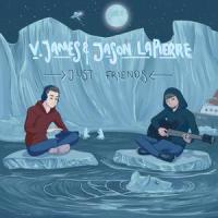 chilly_V. James,Jason LaPierre
