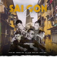 Sài Gòn Ốm_Phúc Bồ,Hoàng Tôn,JC Hưng,Bảo Kun,Juki San