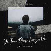 Je Tenu Dhoop Lagya Ve_Rito Riba
