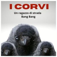 Bang Bang_I Corvi