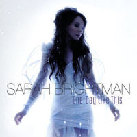 One Day Like This_Sarah Brightman