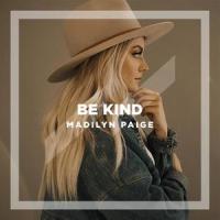 Be Kind_Madilyn Paige