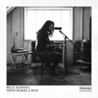What Makes a Man_Billy Raffoul