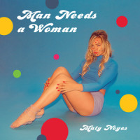 Man Needs A Woman_Maty Noyes