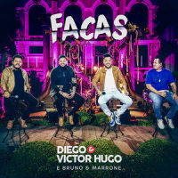 Facas_Diego & Victor Hugo,Bruno & Marrone