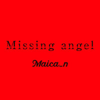 Missing angel(rock ver.)_Maica_n