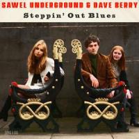 Steppin' Out Blues(feat. Dave Berry)_Sawel Underground,Dave Berry
