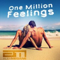 One Million Feelings_Alex Megane