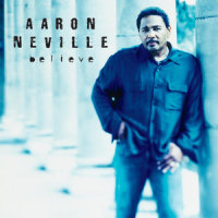 I Believe_Aaron Neville