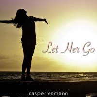 Let Her Go_Casper Esmann
