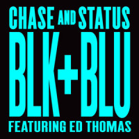Blk & Blu_Chase & Status,Ed Thomas