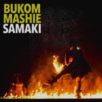 Bukom Mashie(feat. Tristan Banks, Jim Board, Chris White, James McMillan, James Davison, Julian Juliano & Jo Brooks)_Samaki,Tristan Banks,Jim Board,Chris White,James McMillan,James Davison,Julian Juliano,Jo Brooks