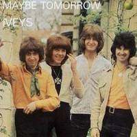 Maybe Tomorrow_The Iveys